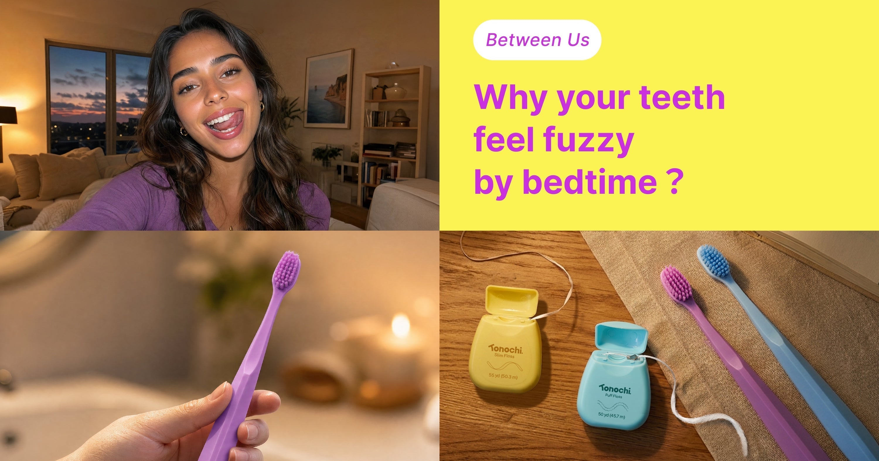 Why Your Teeth Feel Fuzzy by Bedtime