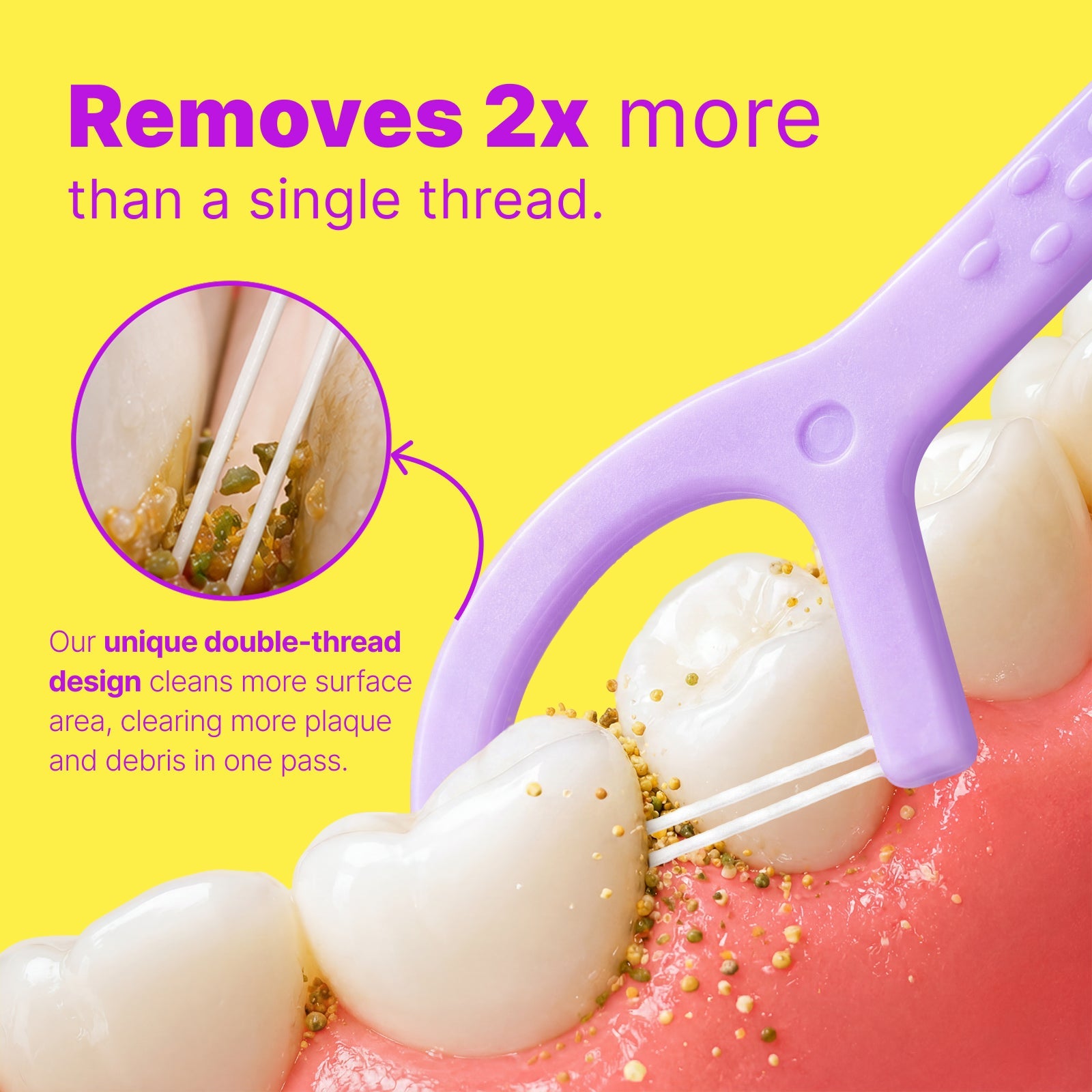 Removes 2x more plaque